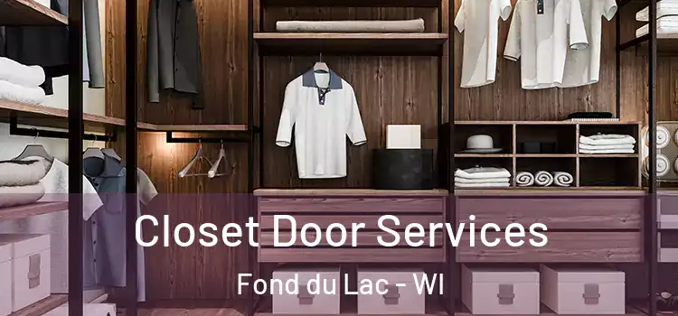  Closet Door Services Fond du Lac - WI