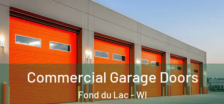  Commercial Garage Doors Fond du Lac - WI