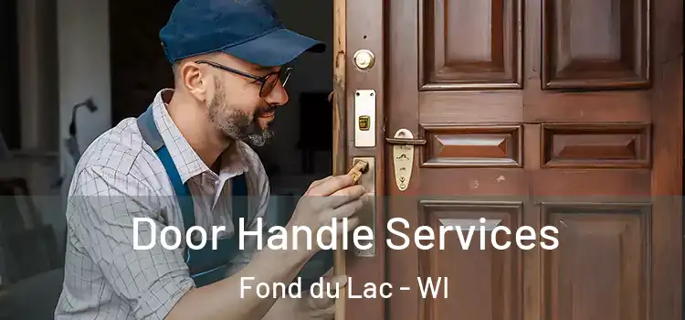 Door Handle Services Fond du Lac - WI