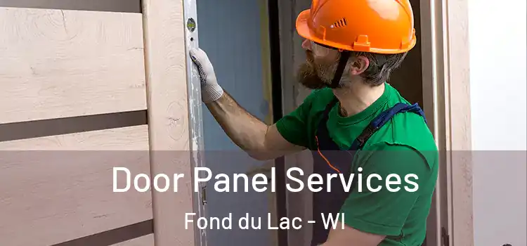 Door Panel Services Fond du Lac - WI